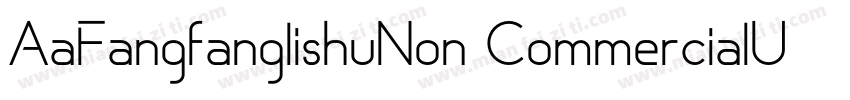 AaFangfanglishuNon CommercialUse字体转换